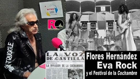 Flores Hernández, Eva Rock y el Festival de la Cochambre - A Nuestro Rtimo 137
