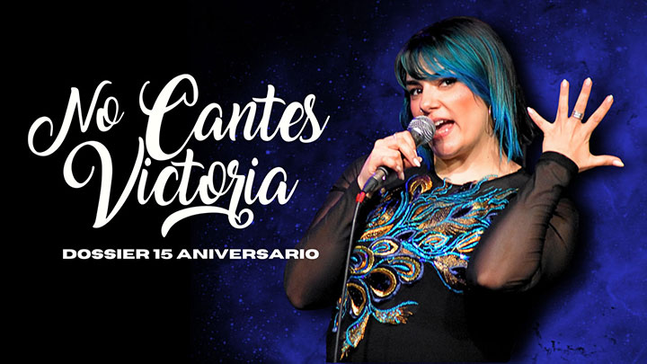 No Cantes Victoria 15 aniversario
